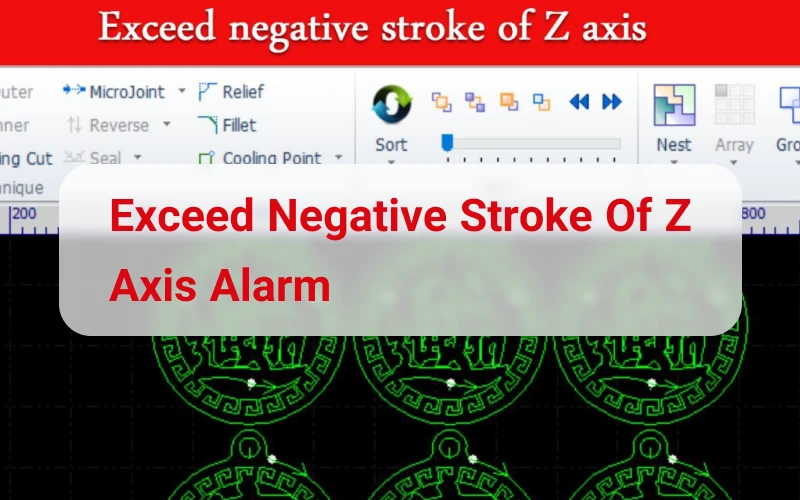 Exceed negative stroke of z axis alarm